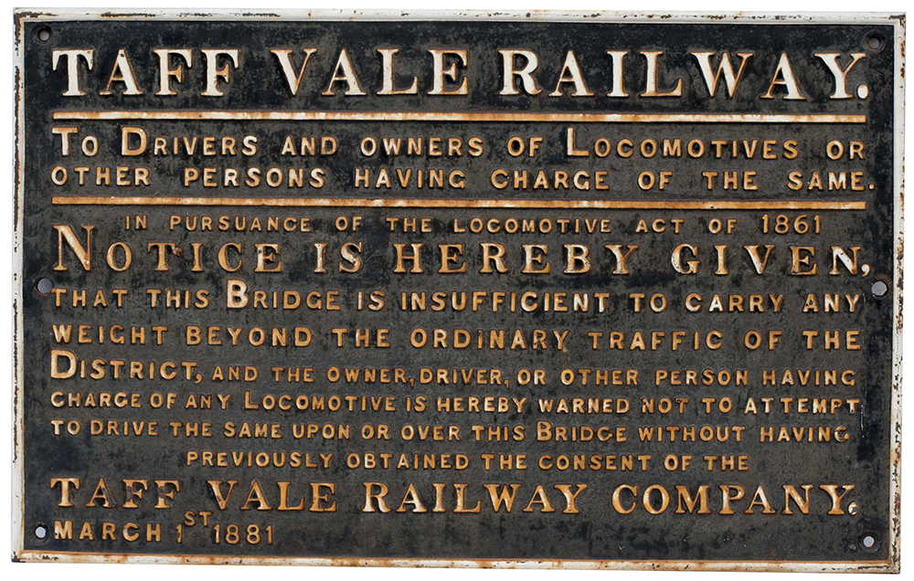 Cast iron Sign. Taff Vale Bridge restriction notice dated March 1881. Excellent condition.
