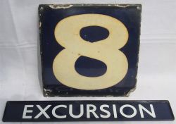 SR Bridge enamel number 8 together with an enamel station indicator sign EXCURSION both in good