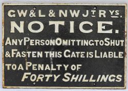 GW & LNW Jt Railway cast iron gate notice. NOTICE. ANY PERSON OMITTING TO SHUT AND FASTEN THIS
