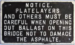 GWR untitled cast iron Platelayers sign ref Ballast damaging asphalte. Repainted in good condition.