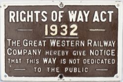 GWR Cast iron sign. RIGHTS OF WAY ACT 1932. In very good condition.