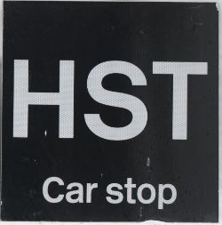 Modern Image HST Car stop station sign, now all but a distant memory.