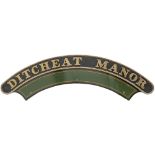 Nameplate DITCHEAT MANOR ex Collett GWR/BR-W Manor 4-6-0 built at Swindon in 1950 and numbered 7821.