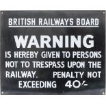 BR enamel TRESPASS sign (LMS pattern) BRITISH RAILWAYS BOARD WARNING etc. Measures 15in x 12in and