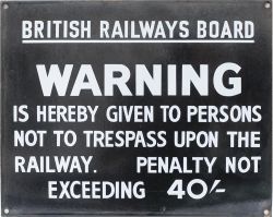 BR enamel TRESPASS sign (LMS pattern) BRITISH RAILWAYS BOARD WARNING etc. Measures 15in x 12in and