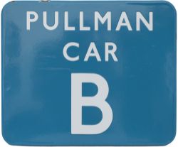 BR(W) FF enamel sign PULLMAN CAR B ex one of the stations that operated the Western Region Blue