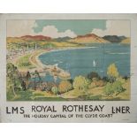 Poster LMS/LNER ROYAL ROTHESAY THE HOLIDAY CAPITAL OF THE CLYDE COAST by Robert Houston. Quad