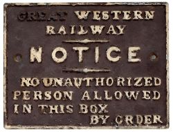 GWR cast iron signal box door notice NO UNAUTHORIZED PERSON ALLOWED IN THIS BOX BY ORDER. In