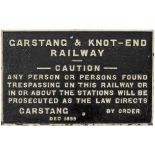 Garstang & Knot End Railway cast iron TRESPASS SIGN dated December 1899. A Grade 1 cast iron sign