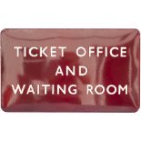 BR(M) FF enamel sign TICKET OFFICE AND WAITING ROOM. In very good condition with a few minor edge