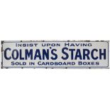 Advertising enamel sign INSIST UPON COLMAN'S STARCH SOLD IN CARDBOARD BOXES. Measures 62in x 16in