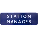 BR(E) FF enamel doorplate STATION MANAGER measuring 18in x 6in. In very good condition with one