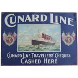 Cunard Line tinplate sign CUNARD LINE TRAVELLERS' CHEQUES CASHED HERE. Screen printed with Cunard