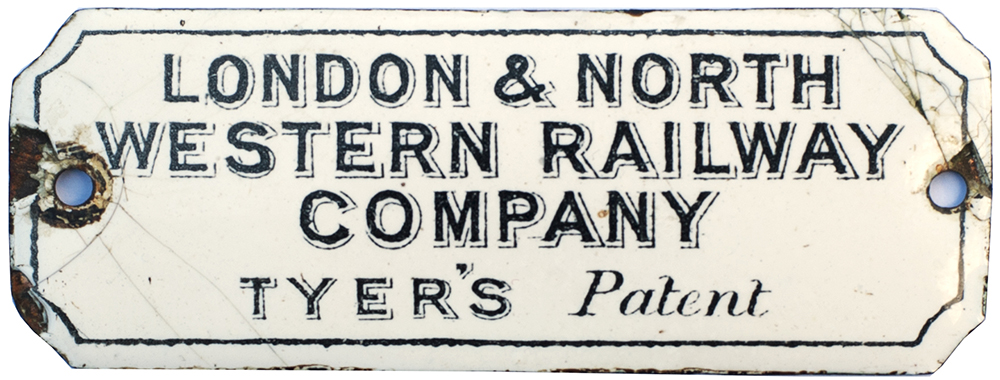 LNWR enamel signal box instrument plate LONDON & NORTH WESTERN RAILWAY COMPANY TYER'S PATENT. In