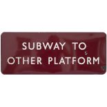 BR(M) FF enamel sign SUBWAY TO OTHER PLATFORM. In good condition with a couple of chips to the