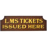 LMS TICKETS ISSUED HERE wooden sign with black shaded gilded letters. Measures 26.5in x 8.5in and is
