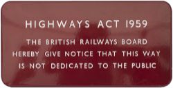 BR(M) FF enamel railway sign HIGHWAYS ACT 1959 THE BRITISH RAILWAYS BOARD HEREBY GIVE NOTICE THAT