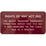 BR(M) FF enamel railway sign RIGHTS OF WAY ACT 1932 THE BRITISH TRANSPORT COMMISSION HEREBY GIVE