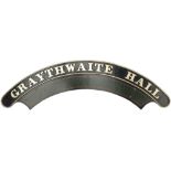 Nameplate GRAYTHWAITE HALL ex GWR Hawksworth modified Hall 4-6-0 built at Swindon in 1947 and