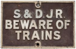 Somerset and Dorset Joint Railway cast iron Sign S.& D.J.R. BEWARE OF TRAINS in totally original