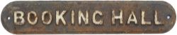 Taff Vale Railway cast iron doorplate BOOKING HALL measuring 17.25in x 3.25in. In original