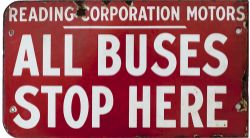 Motoring bus enamel sign READING CORPORATION MOTORS ALL BUSES STOP HERE. Double sided with some