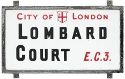 Motoring road street sign CITY OF LONDON LOMBARD COURT EC3. China glass with original zinc plated