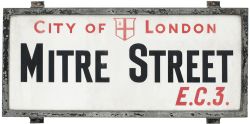 Motoring road street sign CITY OF LONDON MITRE STREET EC3. China glass with original zinc plated