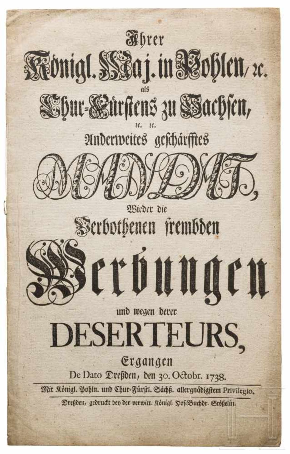 Kurfürst Friedrich August II. von Sachsen - Mandat gegen Deserteure vom 30.10.1738Vier