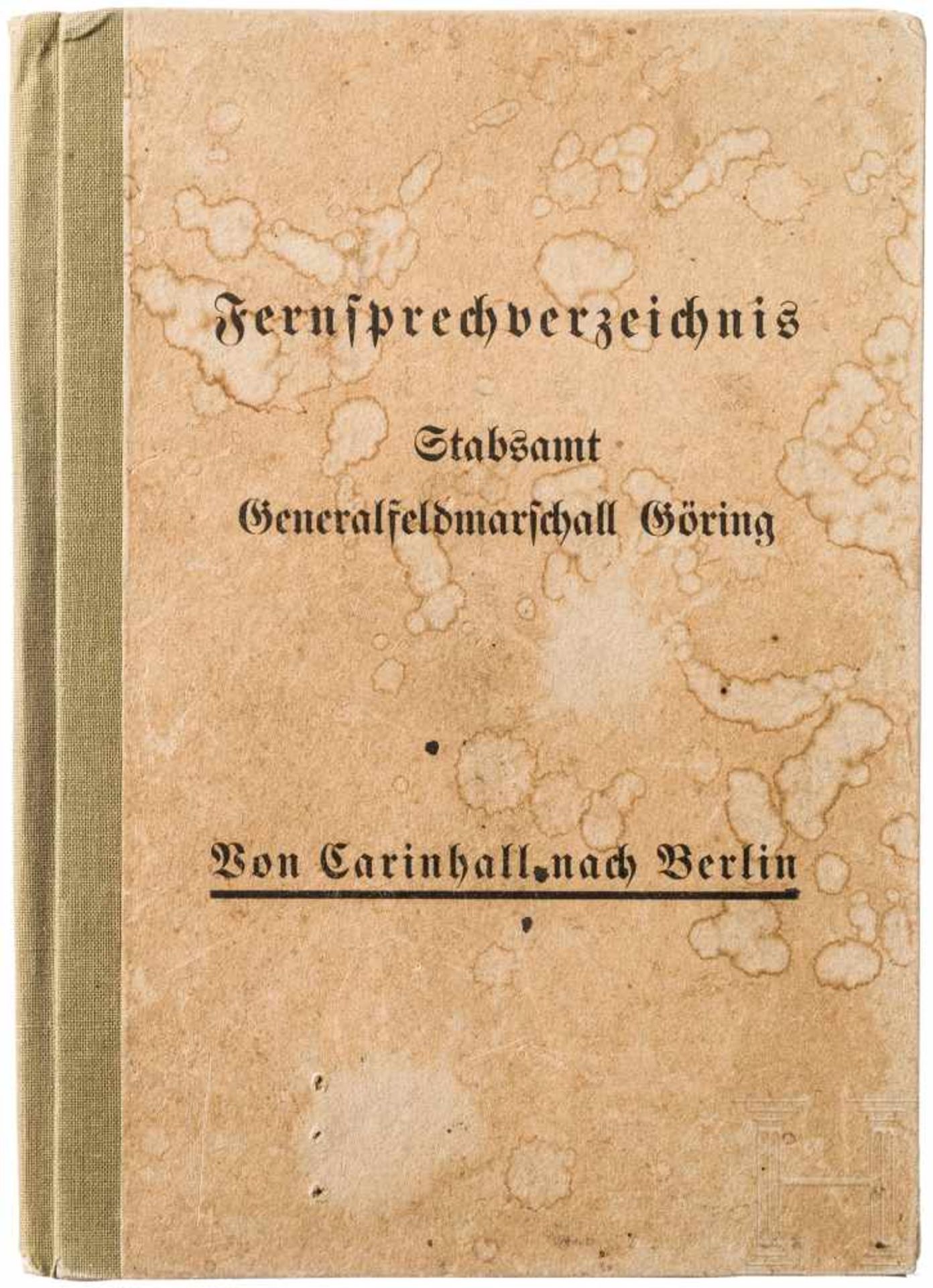 Hermann Göring - "Fernsprechverzeichnis Stabsamt Generalfeldmarschall Göring - Von Carinhall nach