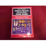 Antique Trader Books - American Military Collectables Price Guide. An excellent book as reference to