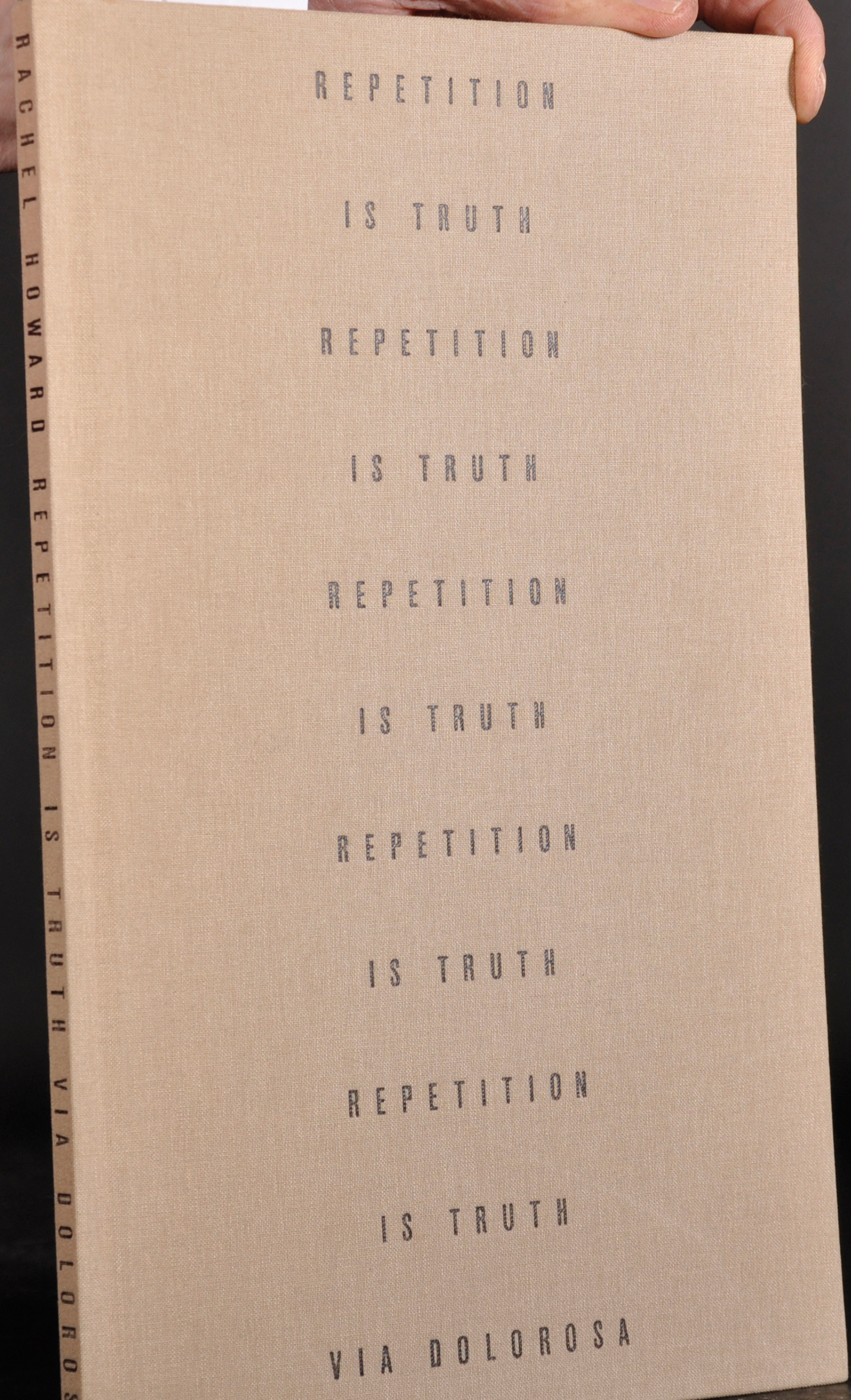 Rachel Howard (1969- ) British. "Repetition is Truth", Book, Signed and Inscribed 'to Loic, a very - Image 2 of 4