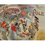 Early 20th Century French School. "La Conquete du Pole", Coloured Poster, Unframed, Overall 15" x