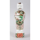A GOOD CHINESE 18TH / 19TH CENTURY CHINESE FAMILLE VERTE PORCELAIN FIGURE OF A BOY, modeled