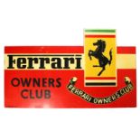 FERRARI OWNERS CLUB, a hand painted sign, complete with prancing horse logo, signed Robert Ormisher.