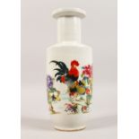 A ROULEAU VASE, painted with a cockerel and flowers. 10.5ins high.