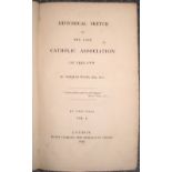 [IRELAND] WYSE (Thomas) Historical Sketch of the late Catholic Association of Ireland, 2 vols,