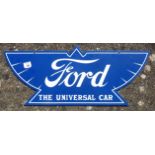 FORD THE UNIVERSAL CAR DOUBLE SIDED ADVERTISING SIGN APPROX 30 INS. X 17 INS.