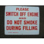 ENAMEL ADVERTISING SIGN PLEASE SWITCH OFF ENGINE & DO NOT SMOKE DURING FILING. G&MA NOTICE NO 12
