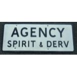 OLD ATTACHMENT TO ROAD SIGN ‘ AGENCY SPIRIT & DERV’ APPROX. 12 INS. X 29 INS