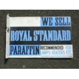 ENAMEL ADVERTISING SIGN WE SELL ROYAL STANDARD PARAFFIN RECOMMENDED FOR LAMPS HEATERS ETC