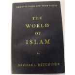 The World of Islam - Oriental Coins And Their Values by Michael Mitchiner London 1977