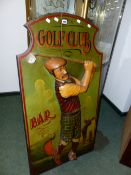 A VINTAGE STYLE HAND PAINTED GOLF CLUB BAR SIGN. 65 x 128cms.