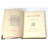 SIR JOHN SKELTON: MARY STUART, Boussod Valadon 1893 (200) on Japanese paper with a duplicate set