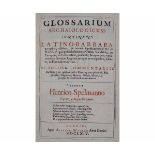 SIR HENRY SPELMAN: GLOSSARIUM ARCHAIOLOGICUM CONTINENS LATINO - BARBARA ..., London, Aliciam
