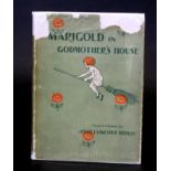 JOYCE LANKASTER BRISLEY: MARIGOLD IN GODMOTHER'S HOUSE, London, George G Harrap, 1934, 1st