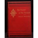 GEORGE MACDONALD: THE FLIGHT OF THE SHADOW, London, Keegan, Paul, Trench, Trubner & Co, 1891, 1st