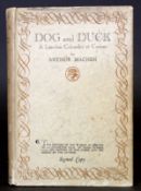 ARTHUR MACHEN: DOG AND DUCK, London, Jonathan Cape, 1924 (900) (150), 1st edition, numbered and