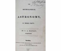 SAMPSON ARNOLD MACKEY, FOUR WORKS IN ONE: THE MYTHOLOGICAL ASTRONOMY IN THREE PARTS, London 1827,