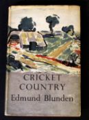 EDMUND BLUNDEN: CRICKET COUNTRY, London, Collins, 1944, 1st edition, original cloth, dust-wrapper